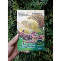 Awet Muda dengan Durian dan Buah-Buahan Khas Nusantara