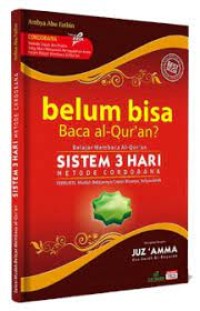 Belajar Membaca Al-Qur'an : Sistem 3 Hari Metode Cordoba