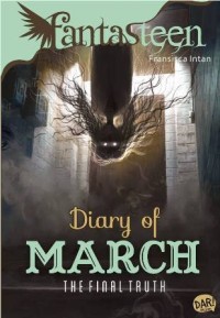 Diary Of March: The Final Truth