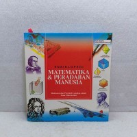 Ensiklopedi : Matematika & Peradapan Manusia