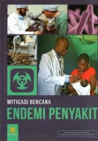 Image of Ensiklopedia Mitigasi Bencana : Endemi Penyakit