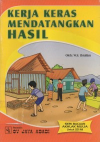 Kerja Keras Mendatangkan Hasil