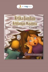 Ketika Dam Dam Kehilangan Wajahnya