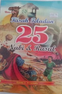 Kisah Teladan 25 Nabi & Rasul