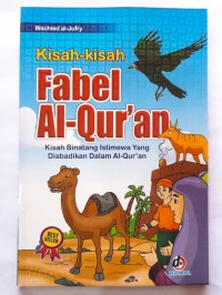 Kisah-Kisah Fabel Al-Qur'an