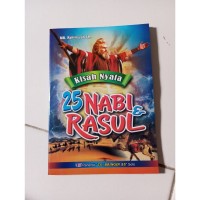Kisah Nyata : 25 Nabi & Rasul