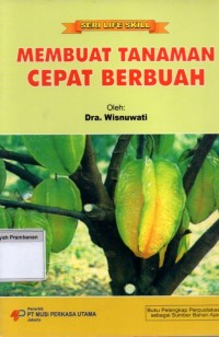 Membuat Tanaman Cepat Berbuah