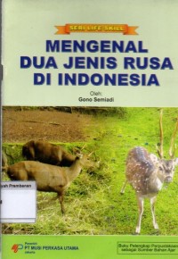 Mengenal Dua Jenis Rusa di Indonesia