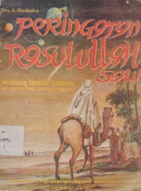 Peringatan Rasulullah SWA : Tentang Tanda-Tanda Akhir Zaman
