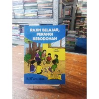 Rajin Belajar, Perangi Kebodohan